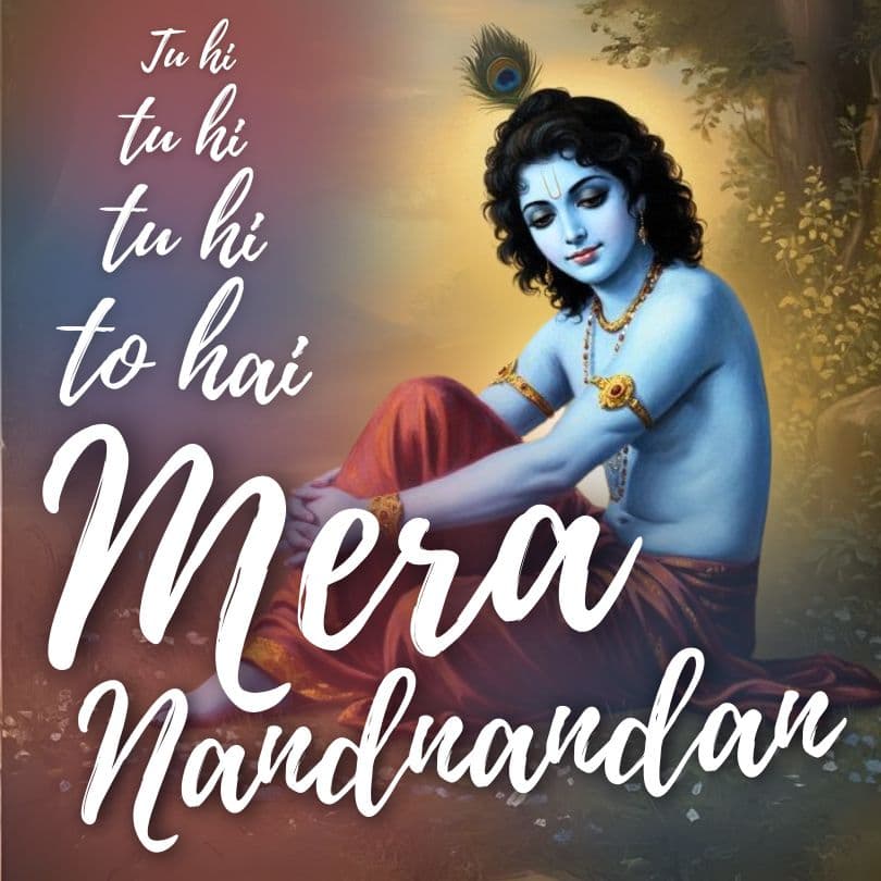Tu Hi Tu Hi Tu Hi To Hai Mera Nandanandan