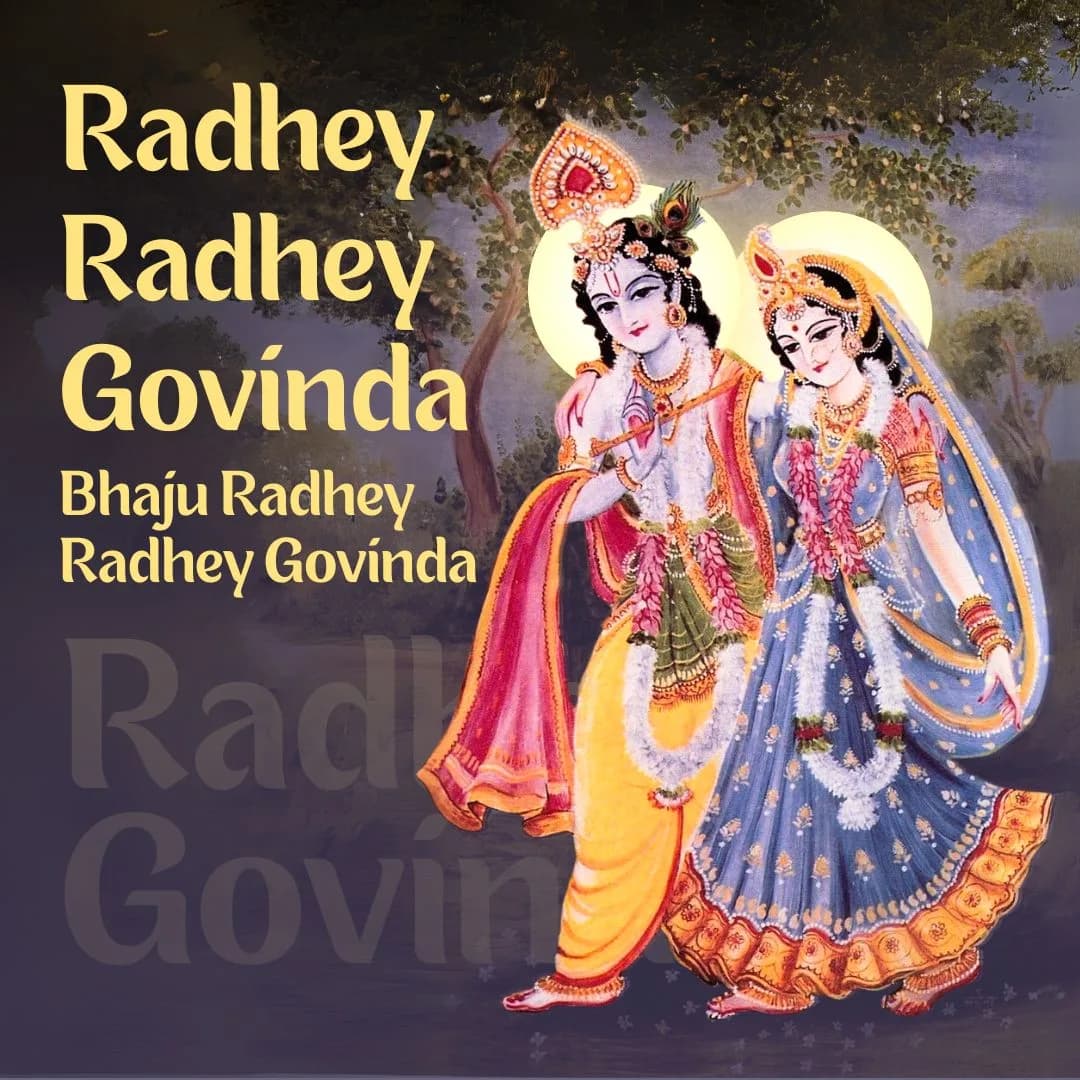 Radhey Radhey Govinda Bhaju Radhey Radhey Govinda