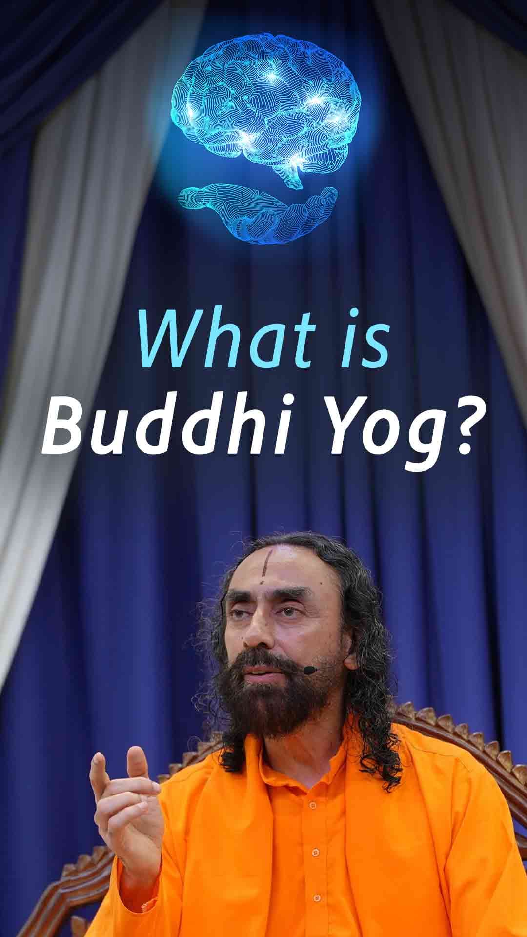 What is Buddhi Yog?