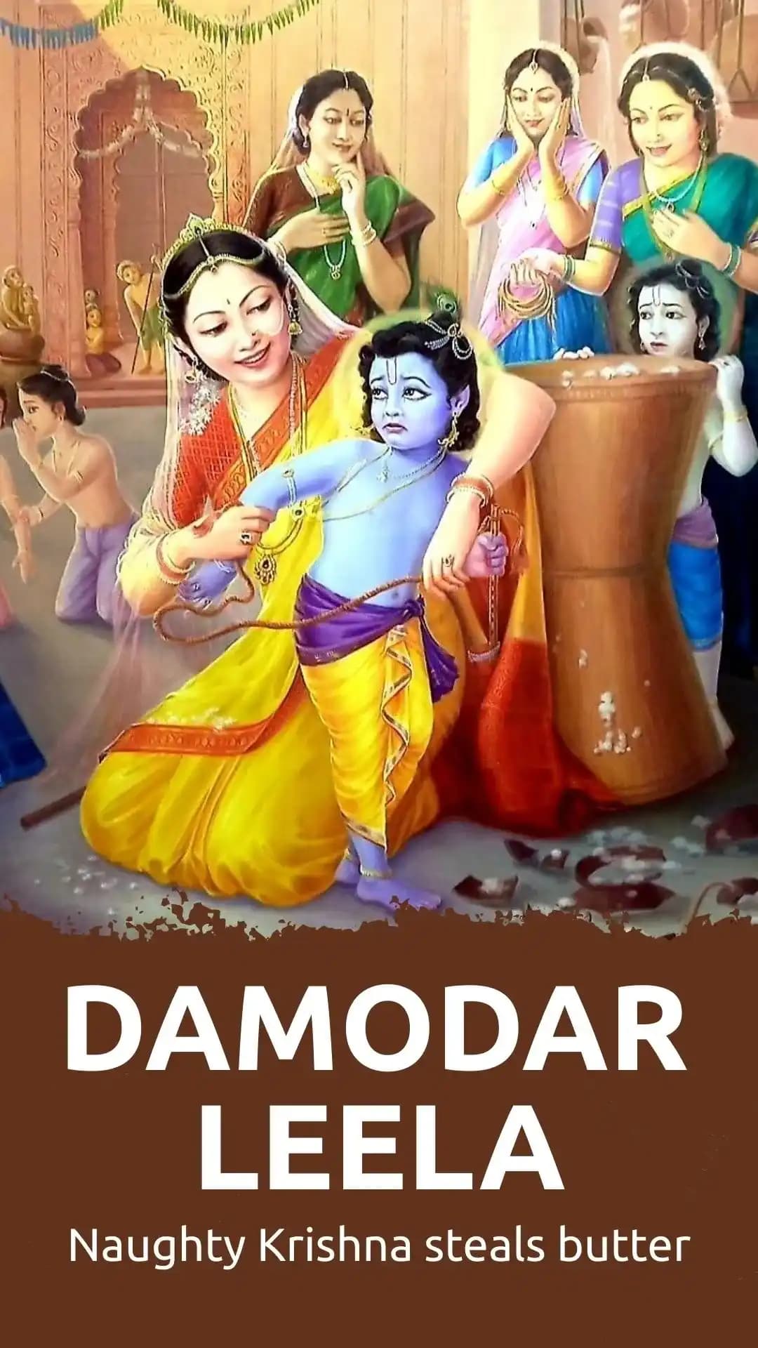 Krishna’s Damodar Leela