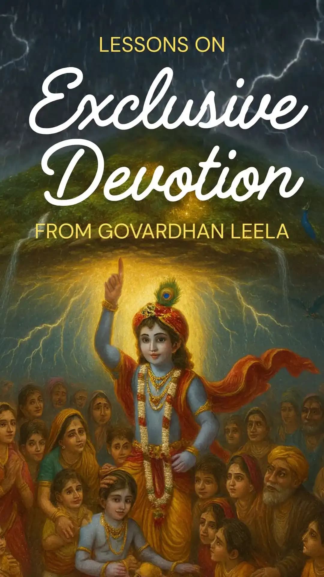 Lessons on Exclusive Devotion from Govardhan Leela