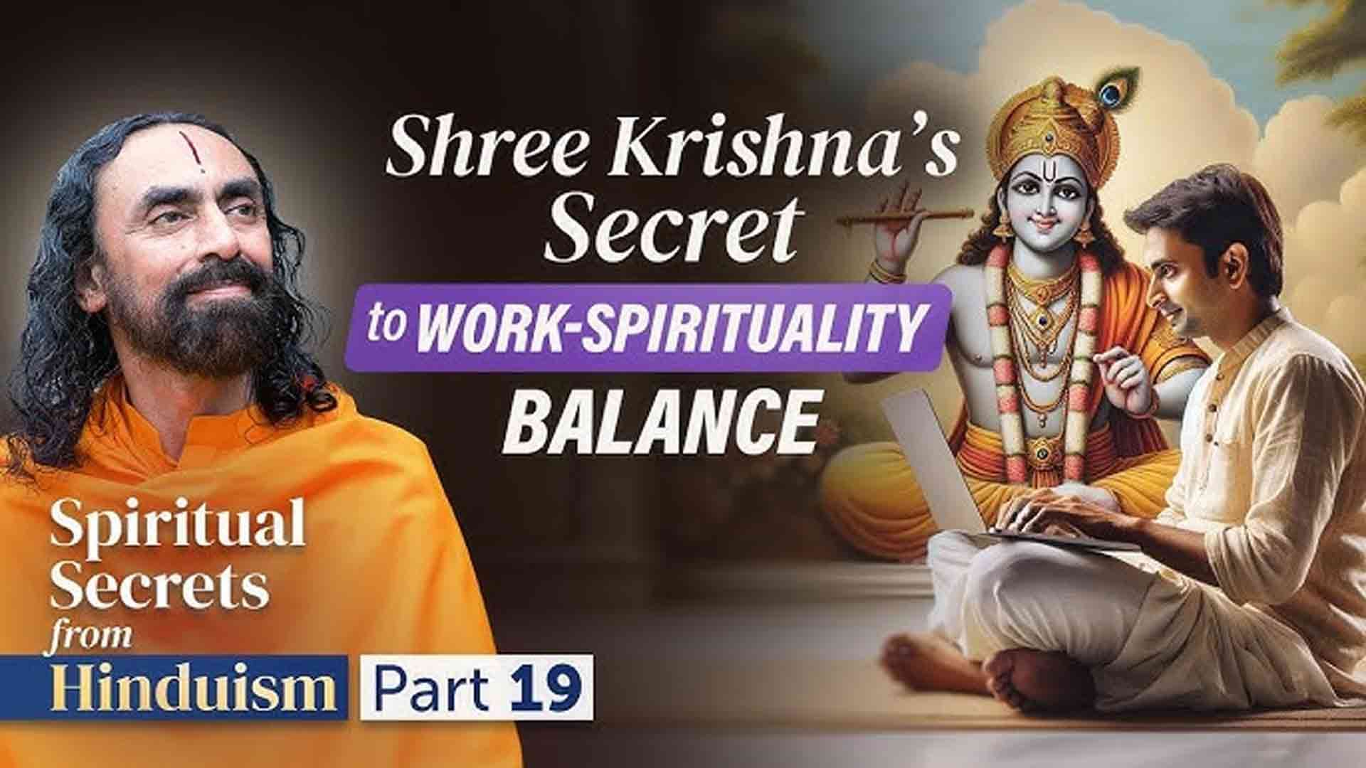 Shree Krishna's Secret to Work-Spirituality Balance - Focus of Mind in Karm Yog