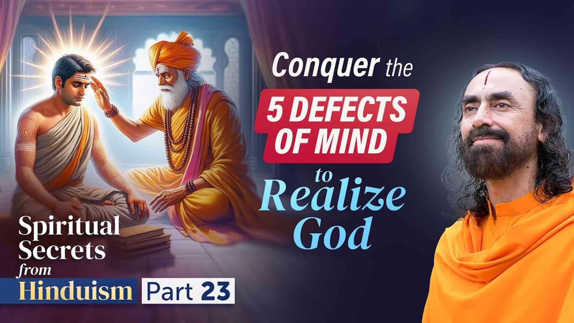 God's Biggest Blessing to you is this - Conquering the 5 Defects of the Mind