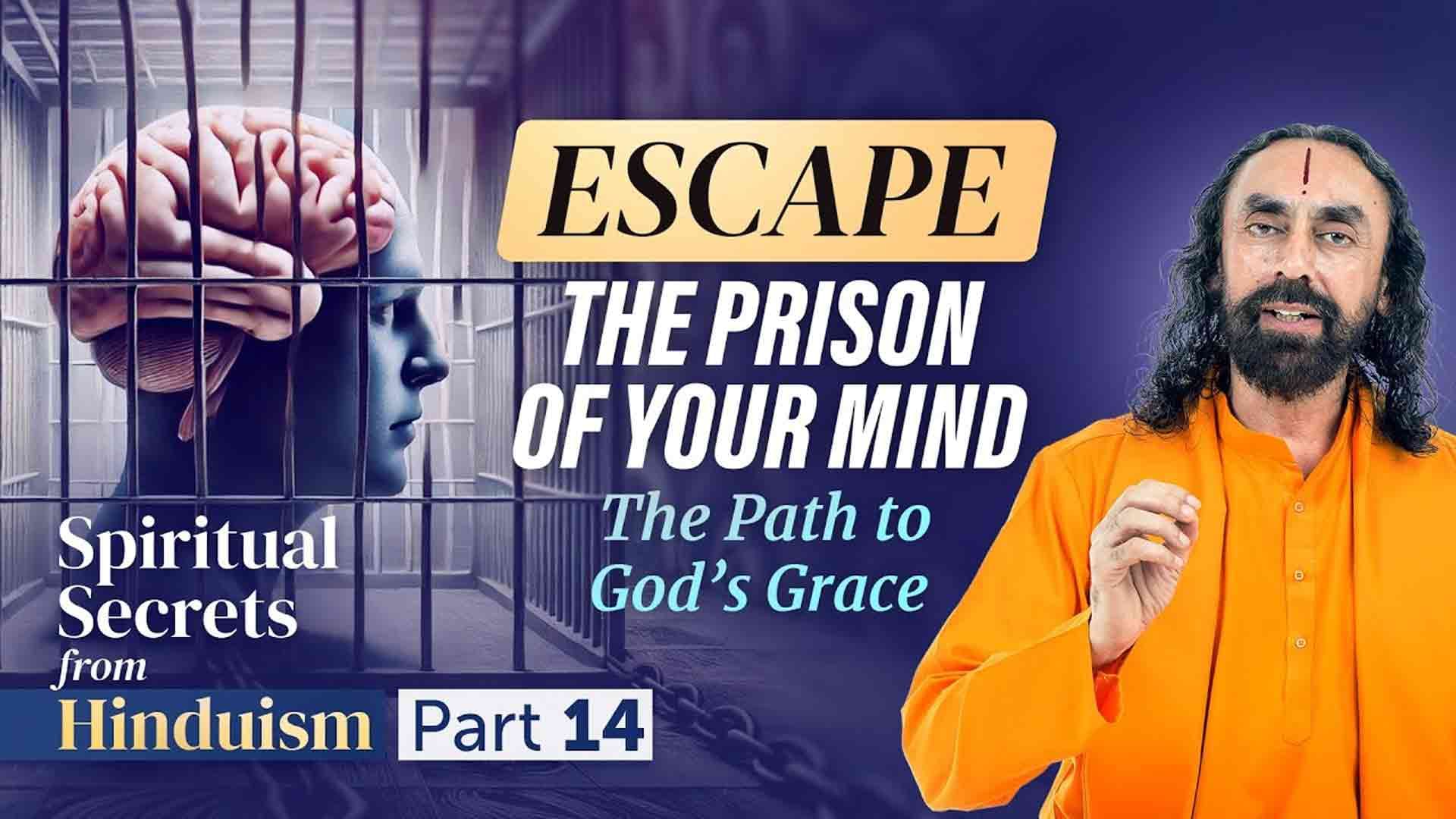Escape the Prison of your Mind - Free Your Soul to Receive God's Grace