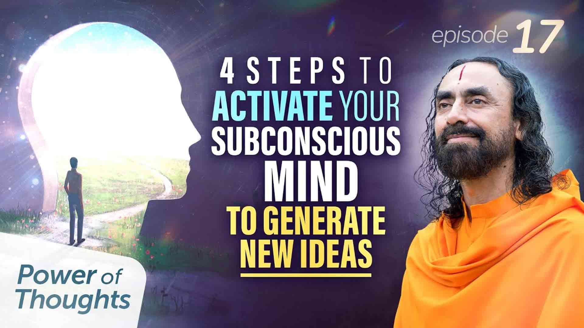 4 STEPS to Activate your Subconscious Mind to Generate New Ideas । Power of Thought 17/21
