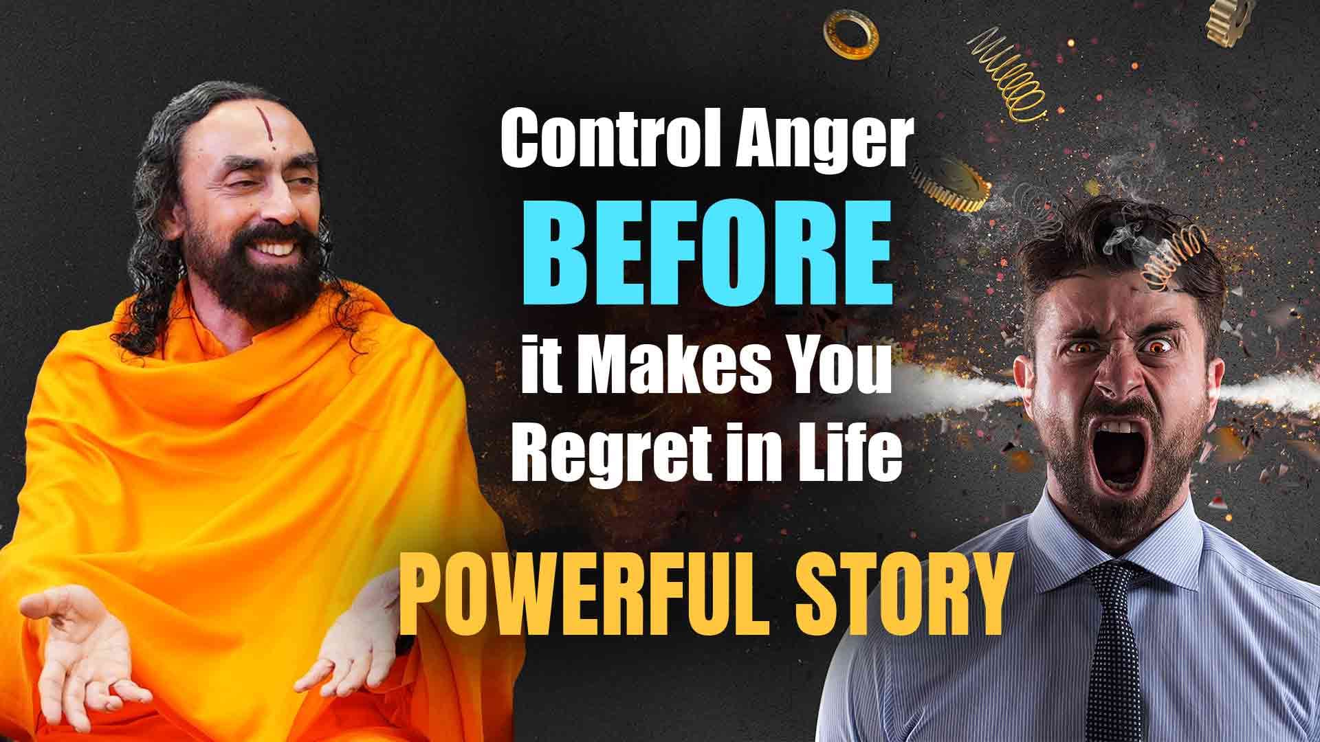 Powerful Story - Control Anger BEFORE it Makes You Regret in Life