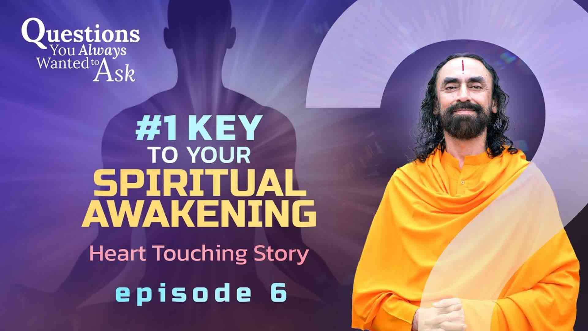 #1 Key to your Spiritual Awakening - A Heart Touching Story । Questions You Always Wanted To Ask 6/21
