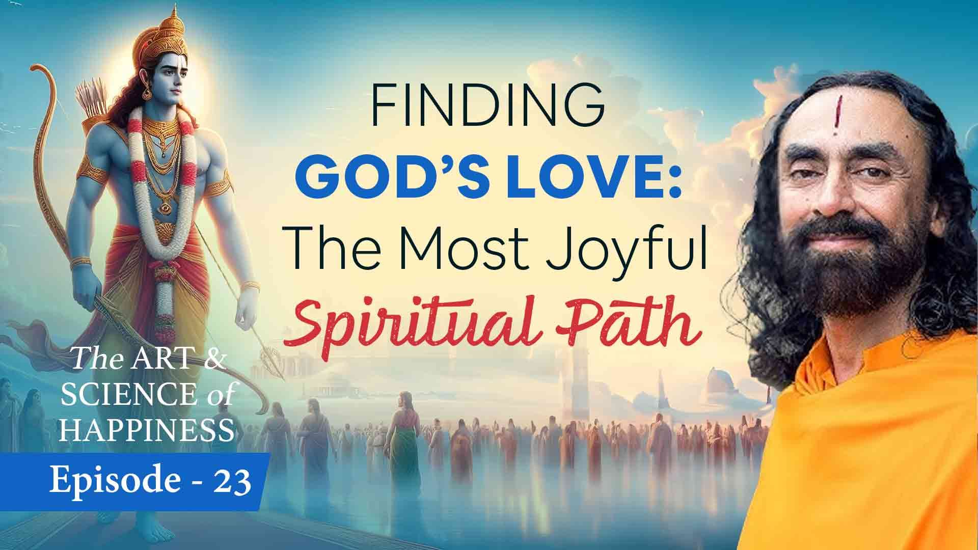 Finding God’s Love । The Art and Science of Happiness 23/25