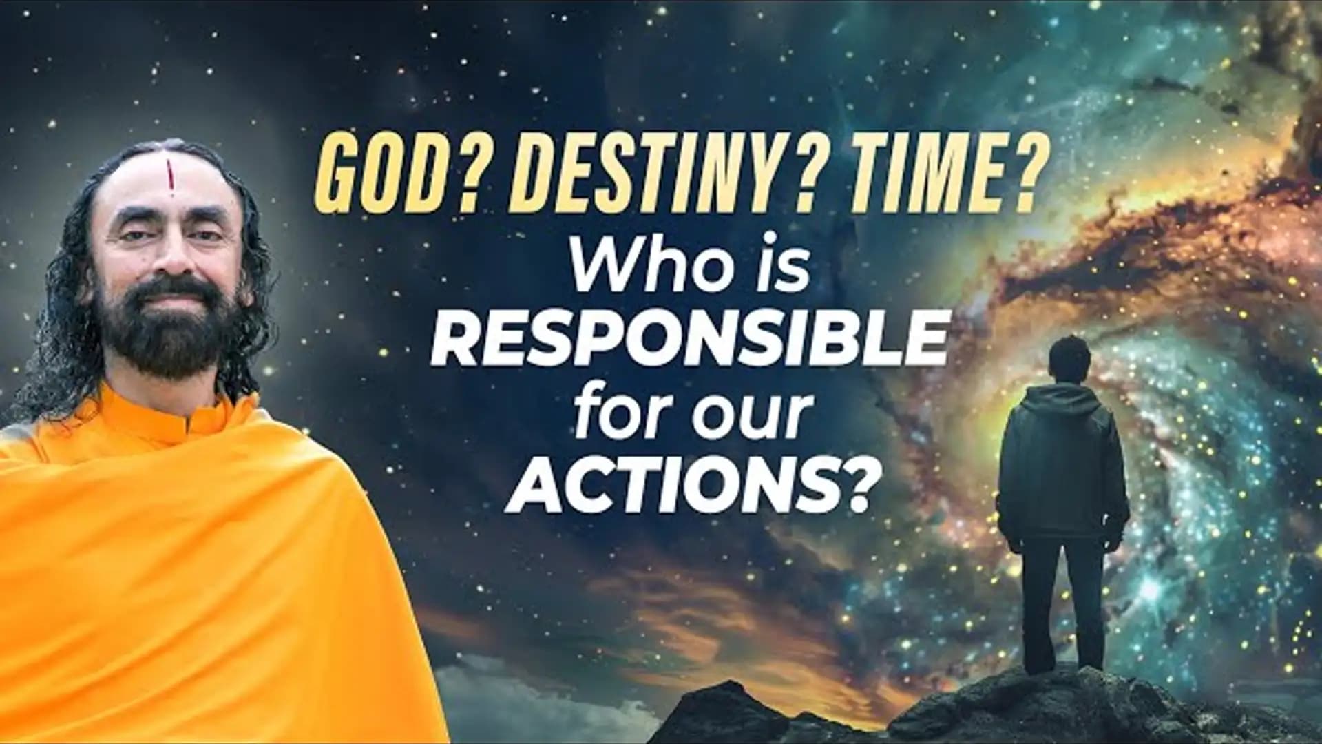 GOD - Destiny - Time ? Who is Responsible for our Actions?